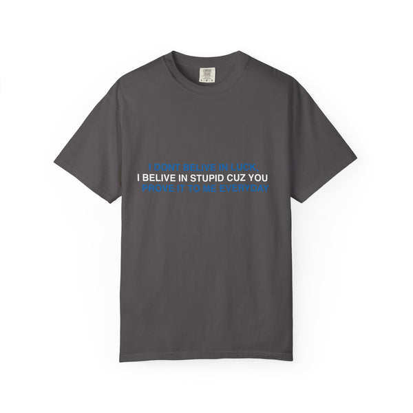 Humorous Unisex T-shirt with Witty Quote