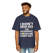 Oversized Tee - I don't need