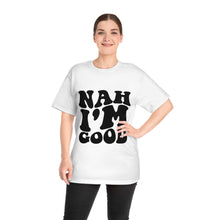 T-shirt - Nah I'm Good