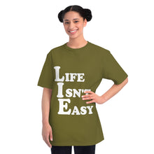Life Isn't Easy - Unisex T-Shirt