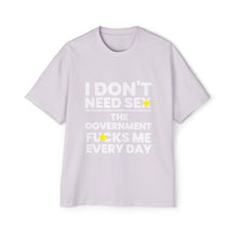 Oversized Tee - I don't need