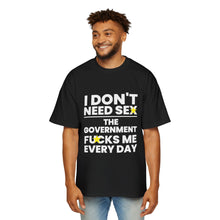 Oversized Tee - I don't need