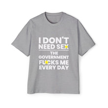 Oversized Tee - I don't need