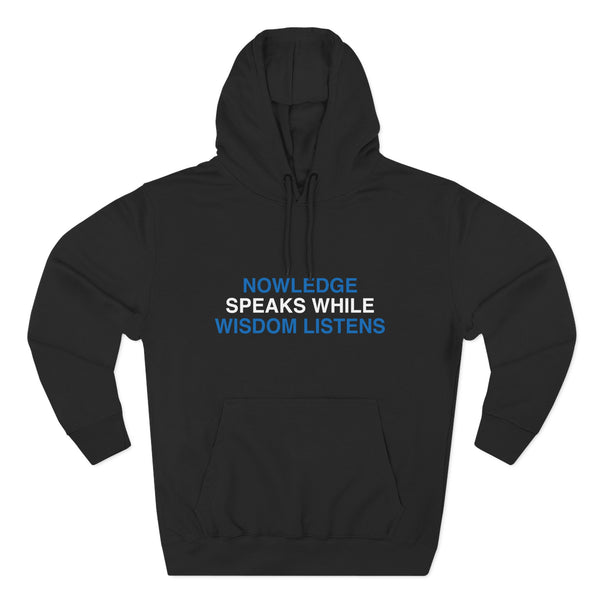 Knowledge Speaks Fleece Hoodie | Cozy Wisdom Apparel, Gift for Students, Motivational Wear, Thoughtful Hoodie, Casual Style