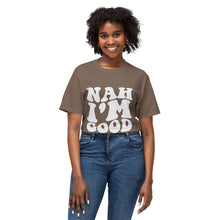 T-Shirt - Nah I'M Good