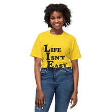 Life Isn't Easy - Cotton™ T-shirt