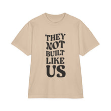 Unisex Drop-Shoulder T-Shirt - They Not Built Like Us