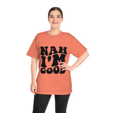 T-shirt - Nah I'm Good