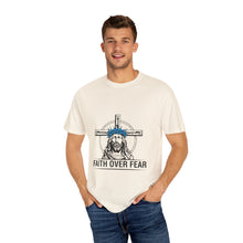 Faith Over Fear Unisex T-Shirt