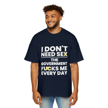 Oversized Tee - I don't need