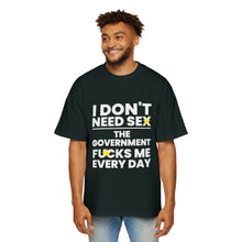 Oversized Tee - I don't need