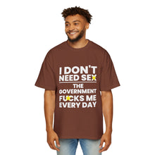Oversized Tee - I don't need