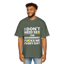 Oversized Tee - I don't need