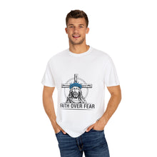 Faith Over Fear Unisex T-Shirt