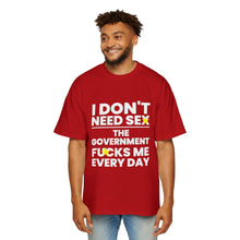 Oversized Tee - I don't need