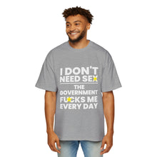 Oversized Tee - I don't need