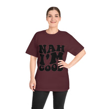 T-shirt - Nah I'm Good