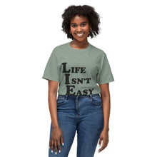 Life Isn't Easy - Cotton™ T-shirt