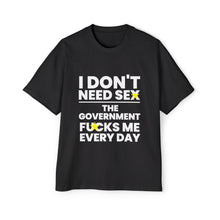 Oversized Tee - I don't need